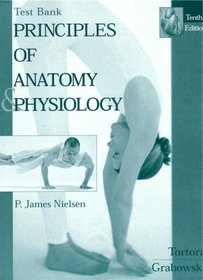 Test Bank Principles of Anatomy and Physiology (Test Bank Principles of Anatomy and Physiology)