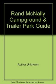 Rand McNally Campground & Trailer Park Guide