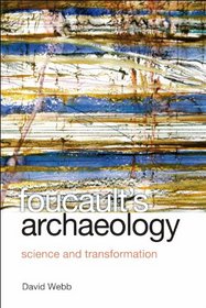 Foucault's Archaeology: Science and Transformation