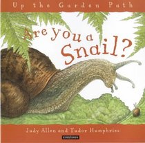 Up the Garden Path: Are You a Snail? (Up the Garden Path)