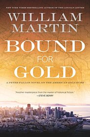 Bound for Gold: A Peter Fallon Novel (Peter Fallon and Evangeline Carrington)