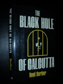 The Black Hole of Calcutta