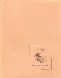 Writing a Story: A Writer's Self Report