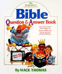 Beginner's Bible Question and Answer Book