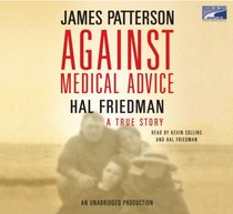 Against Medical Advice (Audio CD) (Unabridged)