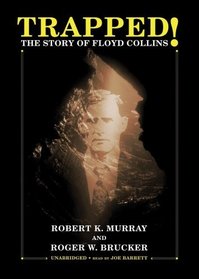 Trapped!: The Story of Floyd Collins (Library Edition)