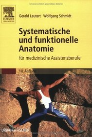Systematische und funktionelle Anatomie.