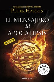 El mensajero del apocalipsis / The messenger of the apocalypse (Spanish Edition)
