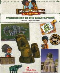 Mica and Magellan Art Explorers : Stonehenge to the Great Sphinx