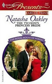 The Tycoon's Princess Bride (Royal House of Niroli, Bk 4) (Harlequin Presents, No 2667) (Larger Print)