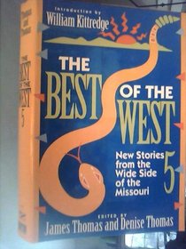 Best of the West 5: New Stories from the Wide Side of the Missouri