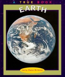 Earth (True Books: Space)