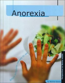 Anorexia (Perspectives on Mental Health)