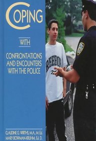 Coping With Confrontations and Encounters With the Police