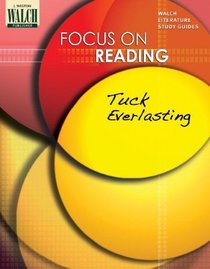 Focus On Reading: Tuck Everlasting:grades 4-6 (Focus on Reading)