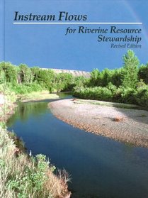Instream Flows for Riverine Resourses (Revised Edition)