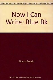Now I Can Write: Blue Bk