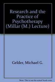 Research and the Practice of Psychotherapy (Millar (M.) Lecture)