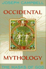 The Masks of God: Occidental Mythology (Masks of God)