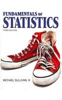 Fundamentals of Statistics with MyMathLab/MyStatLab/MSL Student Access Code Card (3rd Edition)