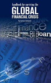 Handbook for Surviving the Global Financial Crisis