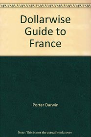 Dollarwise Guide to France