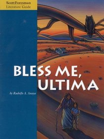 Bless Me, Ultima Literature Guide (Scott Foresman Literature Guide)