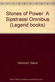 Stones of Power: A Sipstrassi Omnibus (Legend books)