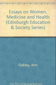 Essays on Women, Medicine and Health (Edinburgh Education and Society)
