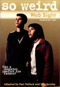 So Weird #5: Web Sight (So Weird)
