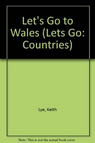 Let's Go to Wales (Lets Go: Countries)