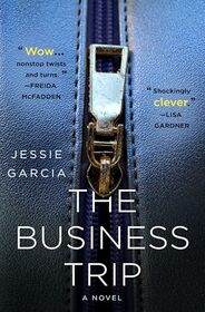 The Business Trip: A Novel