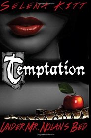 Temptation (Under Mr.Nolan's Bed) (Volume 1)
