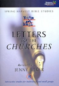 Letters to the Churches: Revelation 1-3: Spring Harvest Bible Workbook