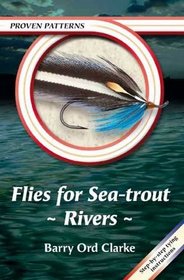 Flies for Sea-Trout - Rivers (Proven Patterns)