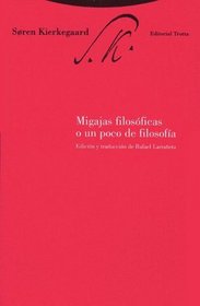 Migajas Filosoficas O Un Poco de Filosofia (Spanish Edition)