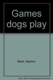 Games Dogs Play