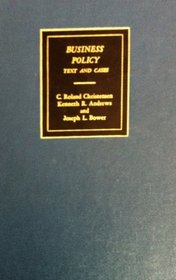 Business policy: text and cases
