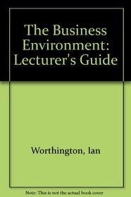 The Business Environment: Lecturer's Guide