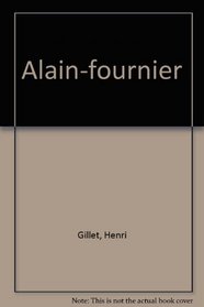 Alain-fournier (French Edition)