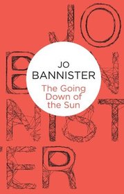 The Going Down of the Sun (Clio Rees, Bk 3)