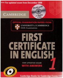 Cambridge First Certificate in English 1 for Updated Exam Self-study Pack: Official Examination Papers from University of Cambridge ESOL Examinations (Fce Practice Tests)