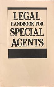 Legal Handbook for Special Agents