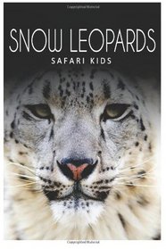 Snow Leopards (Safari Kids)