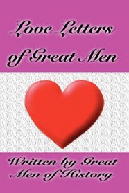 Love Letters of Great Men