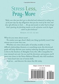 Stress Less, Pray More: A Woman's Devotional Guide to Tranquil Living