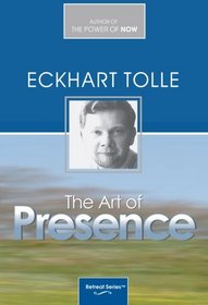 Art of Presence Retreat, The (DVD)