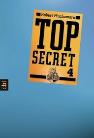 Top Secret 04. Der Auftrag