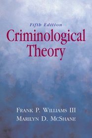 Criminological Theory (5th Edition)