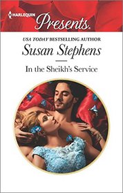 In the Sheikh's Service (Harlequin Presents, No 3455)